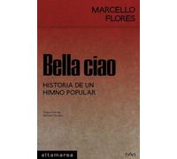 Bella ciao: Historia de un himno popular