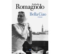 Raffaella Romagnolo – Bella Ciao – Traduit par Françoise Brun