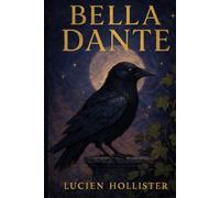 Bella Dante: A Dark Academia Romance of Witches, Cats, and Curses