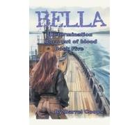 Bella - Determination, Born Out Of Blood