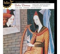 Bella Domna: The Medieval Woman, Lover, Poet, Patroness & Saint by N/A (2006-05-09)
