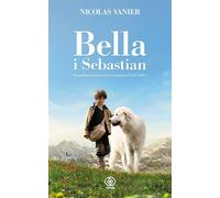 Bella et Sebastian par Nicolas Vanier (Buch auf Polnisch)
