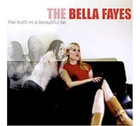 Bella Fayes - Truth in a Beautiful Lie