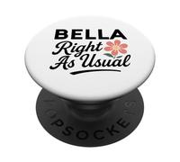 Bella Flower s'appelle comme d'habitude mère-épouse Petite Amie PopSockets PopGrip Adhésif