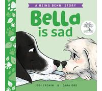 Bella is Sad