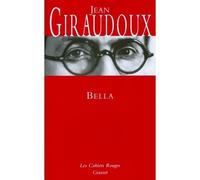 Bella - - Jean Giraudoux - Grasset - Livre