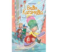Bella Karamella - Ein bonbonsüßer Rettungsplan Magische Freundschaftsgeschichte ab 8 voller Witz und Empathie - Gundi Herget - FISCHER Sauerländer - ebook (ePub) - Livre
