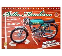 Bella Macchina (Tischkalender 2027 DIN A5 quer), CALVENDO Monatskalender: Historische Mopeds zeigen die Kunst italienischer Lebensart