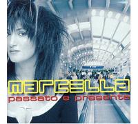 Marcella Bella – Passato E Presente – Import
