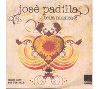 Bella Musica, Vol. 2 Import edition by Jose Padilla (2008) Audio CD