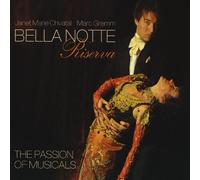 Bella Notte Riserva by Janet Marie Chvatal & Marc Gremm