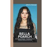 BELLA POARCH: From Silence to Stardom - The Untold Journey of Resilience, Identity, and Viral Fame