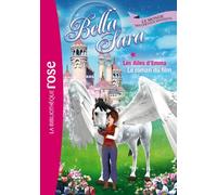 Bella Sara 14 - Les Ailes d'Emma - Le roman du film