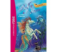 Bella Sara 16 - La soeur d'Adeline