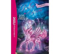 Bella Sara 18 - La forêt magique d'Héloïse
