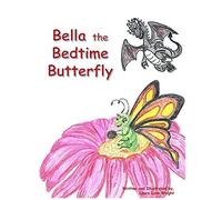 Bella The Bedtime Butterfly