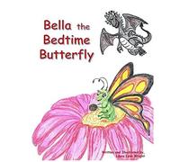 Bella The Bedtime Butterfly