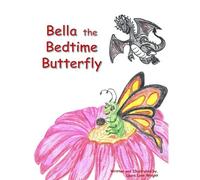 Bella The Bedtime Butterfly