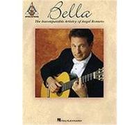 Bella - The Incomparable Artistry of Angel Romero