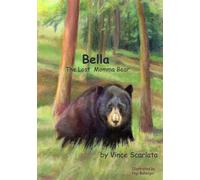 Bella: The Lost Momma Bear