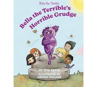 Bella The Terrible's Horrible Grudge