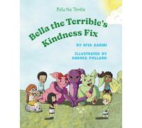 Bella The Terrible's Kindness Fix