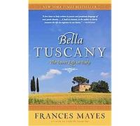 Bella Tuscany Frances Mayes (Auteur)