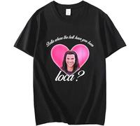 Bella Where The Hell Have You Been Loca Men's T-Shirt Unisex Black Cotton Print Tee Shirts L