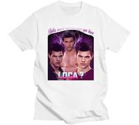 Bella Where The Hell Have You Been Loca T Shirt Jacob Black Fantasy Film T-Shirt Comfortable 100% Cotton Camiseta EU Size White Mens