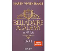 Belladaire Academy of Athletes - Liars: Roman - Die neue Reihe der SPIEGEL-Bestsellerautorin