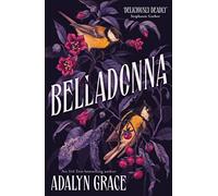 Belladonna: The addictive and mysterious gothic fantasy romance not to be missed