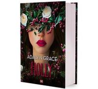Belladonna - Tome 3.5 Holly (relié) Adalyn Grace (Auteur), Hélène Bury (Traduction)