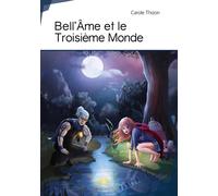 Bell'Âme et le troisième monde