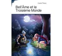 Bell'Âme et le Troisième Monde