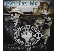 Bellamy Brothers - Pray for Me