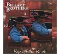 Bellamy Brothers - Rip Off The Knob