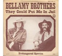 BELLAMY BROTHERS - They could put me in jail / Endangered species / WB 17 823
