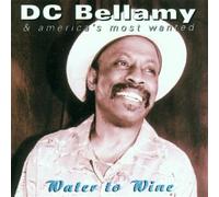 Bellamy, D.C. - Water to Wine