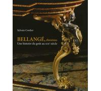 Bellangé, ébénistes Une histoire du goût au XIXe siècle - Sylvain Cordier - Mare & Martin - relié - Beau livre