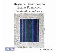 Bellantone, Domenica - Campodonico / Putignano: Suoni E Silenzi Delle Corde