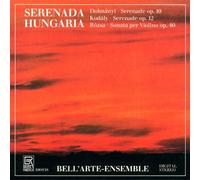 Bell'Arte Ensemble – Serenade Pour Trio A Cordes + Kodaly & Rosza – Import