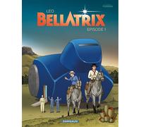 Bellatrix - Tome 1 - Léo - Dargaud - cartonné - Bande dessinée