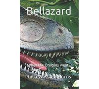 Bellazard: 'when The Dragons Went Missing!