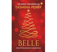Belle: A feel-good romance about lost love and second chances from the million-copy bestselling author.