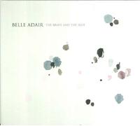 Belle Adair - Brave and The Blue