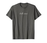 BELLE AME. BEAUTIFUL SOUL WRITTEN IN FRENCH T-Shirt