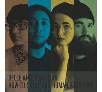 BELLE AND SEBASTIAN - HOW TO SOLVE OUR HUMAN PROBLEMS CD NEUF