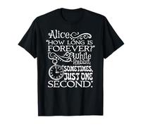 Belle Citation Alice au Pays des Merveilles « How Long is Forever » T-Shirt