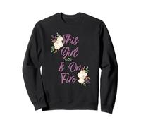 Belle Citation inspirante « This Girl is on Fire » Sweatshirt
