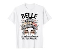 Belle, comme Une Grand-mère Normale, mais Un Chignon en désordre Encore Plus Impressionnant T-Shirt